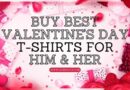Buy Best Valentine's Day T-shirts for Him and Her