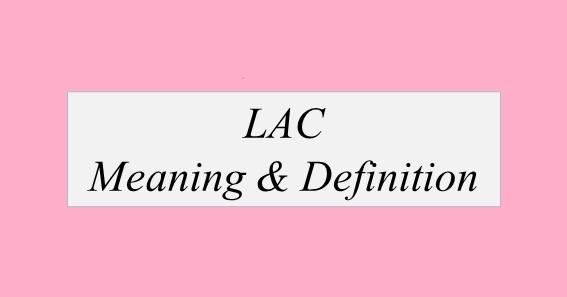 LAC Full Form & Meaning – Teluguwiki