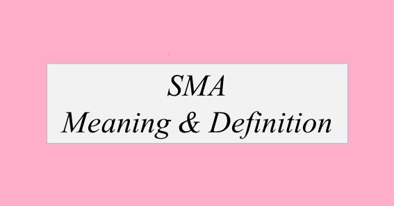 SMA Full Form & Meaning